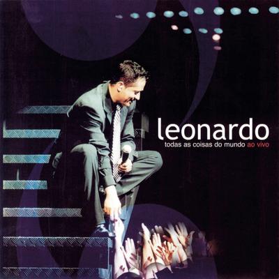 Todas as Coisa do Mundo (Ao Vivo) By Leonardo's cover
