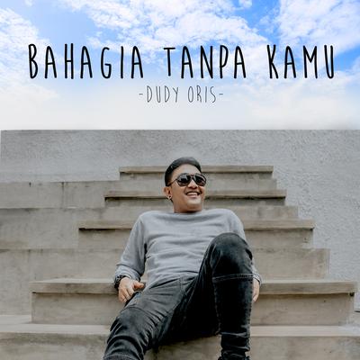 Bahagia Tanpa Kamu's cover