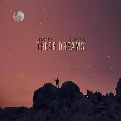 These Dreams By James Kaye, Jacq Malíq's cover