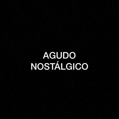 Agudo Nostalgico By DJ D3's cover
