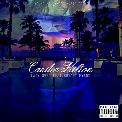 Caribe Hilton (feat. Bryant Myers)'s cover