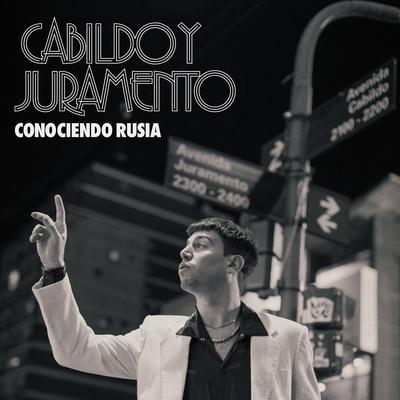 Cabildo y Juramento By Conociendo Rusia's cover