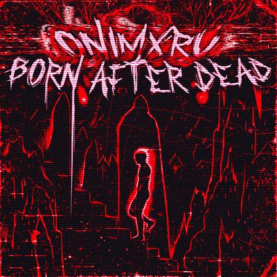 BORN AFTER DEAD's cover