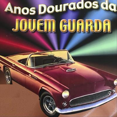 Anos Dourados da Jovem Guarda's cover