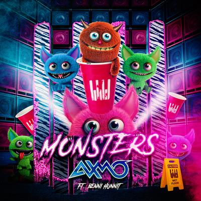 Monsters By Benni Hunnit, AXMO's cover
