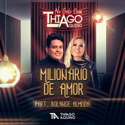 Milionário de Amor By Solange Almeida, Thiago Aquino's cover