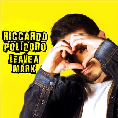 Leave a Mark By Riccardo Polidoro's cover