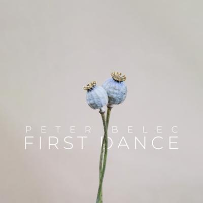 First Dance By Peter Belec's cover