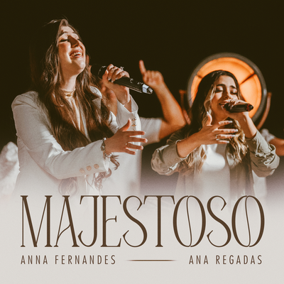 Majestoso (Ao Vivo) By Anna Fernandes, Ana Regadas's cover