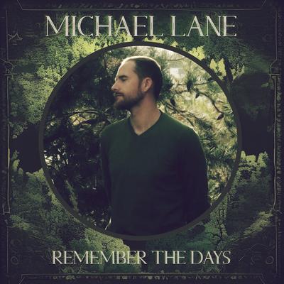 Remember The Days By Michael Lane's cover