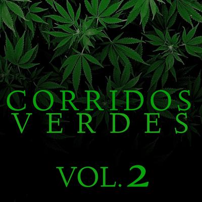 Corridos Verdes  Vol. 2's cover