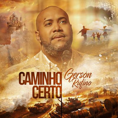 Caminho Certo By Gerson Rufino's cover