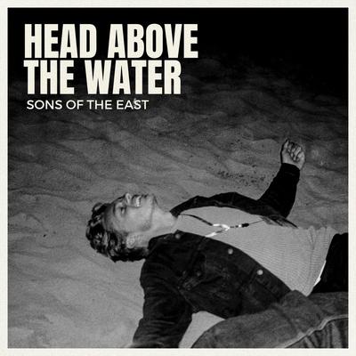 Head Above The Water By Sons Of The East's cover