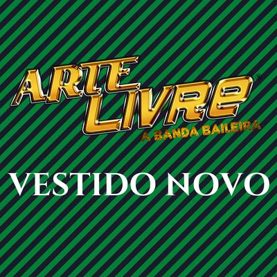 Vestido Novo By Banda Arte Livre's cover