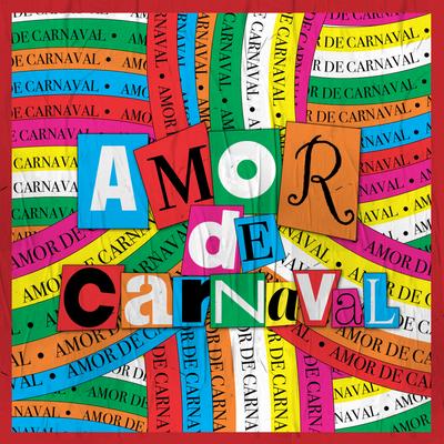 100% Você By Lizandra, Amor de Carnaval's cover