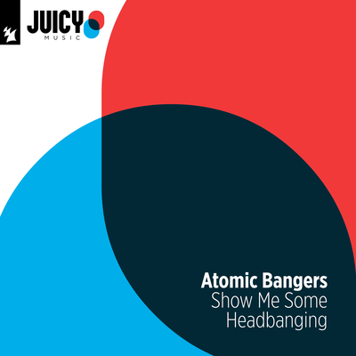 Show Me Some Head Banging By Atomic Bangers's cover