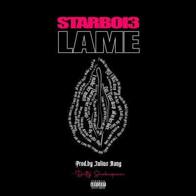 Lame By StarBoi3's cover