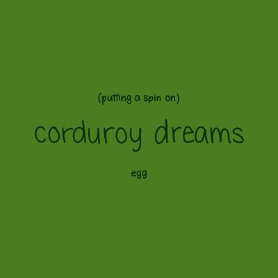 putting a spin on corduroy dreams's cover