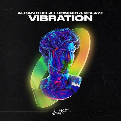 Vibration By Alban Chela, HOMINID, XBlaze's cover