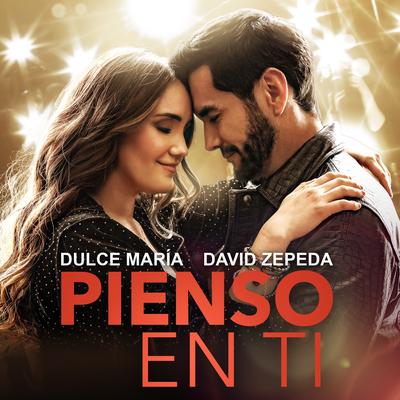 Pienso En Ti By Dulce María, David Zepeda's cover