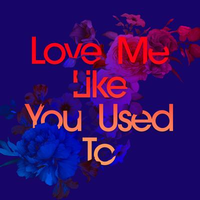 Love Me Like You Used To By Kaskade, Cecilia Gault's cover