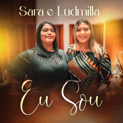 Eu Sou By LUDMILLA, Sara, LUDMILLA's cover