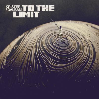 To the Limit By Krister & Dalbani's cover
