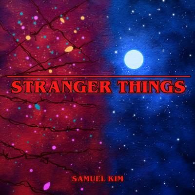 Stranger Things (Epic Version) (Cover) By Samuel Kim's cover