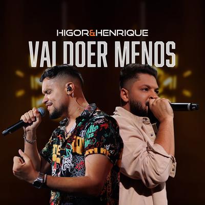 Vai Doer Menos (Ao Vivo) By Higor e Henrique's cover