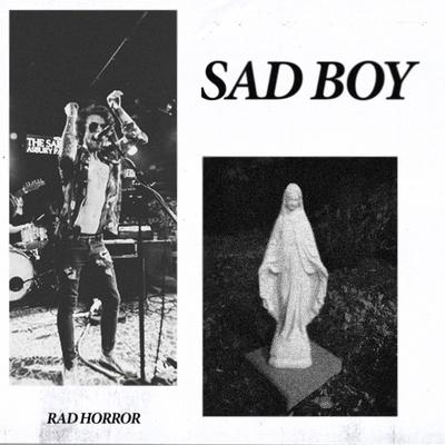 Sad Boy By Rad Horror's cover