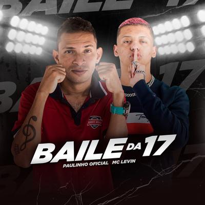 Baile da 17's cover