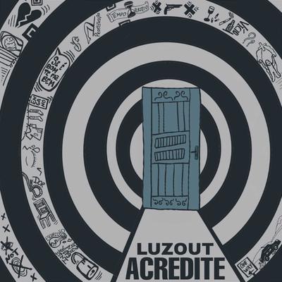Acredite By Luzout's cover