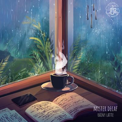 Rainy Latte By Mister Decaf's cover