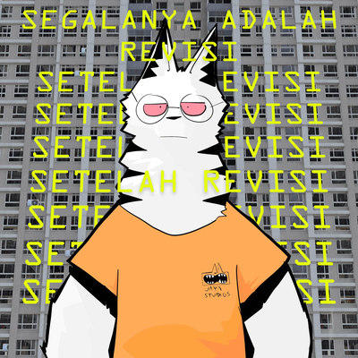 SEGALANYA ADALAH REVISI SETELAH REVISI's cover