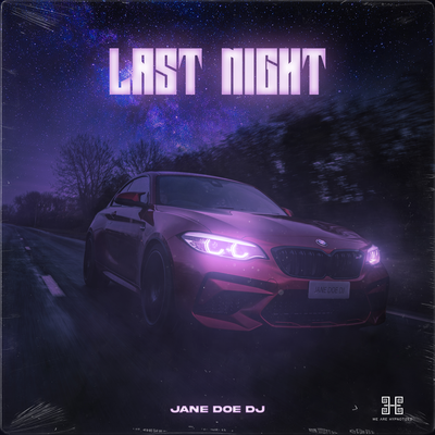 Last Night By Jane Doe Dj's cover