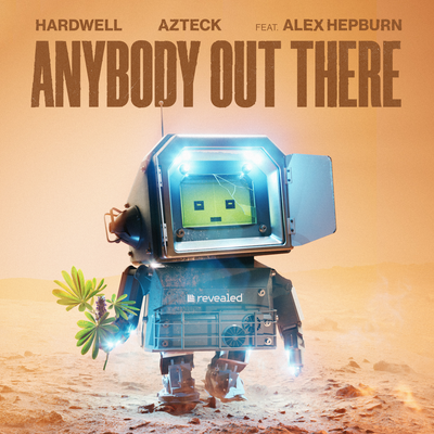 Anybody Out There By Hardwell, Azteck, Alex Hepburn's cover