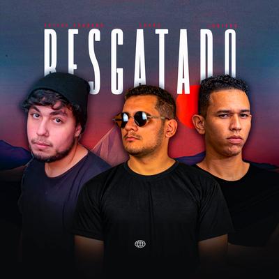 Resgatado By Lufra, juniorsdj, Felipe Pequeno's cover