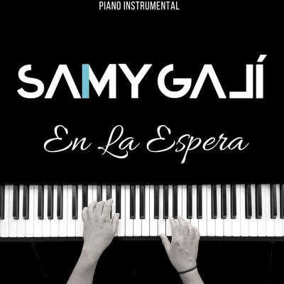 En La Espera (Piano Instrumental) By Samy Galí's cover