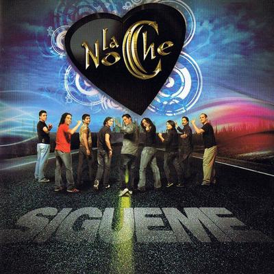 Todo al Olvido By La Noche's cover