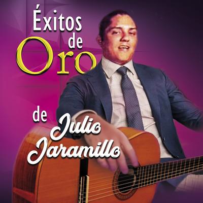 Exitos De Oro De Julio Jaramillo's cover