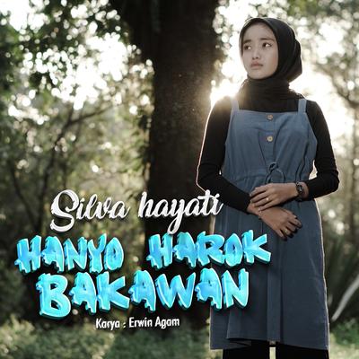 Hanyo Harok Bakawan By Silva Hayati's cover