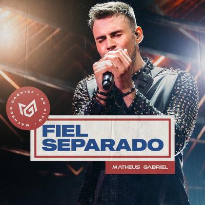Fiel Separado (Ao Vivo)'s cover