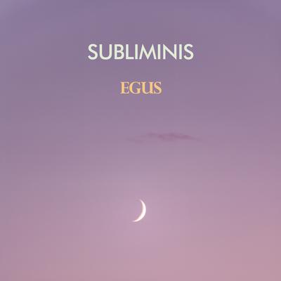 EGUS By SUBLIMINIS's cover