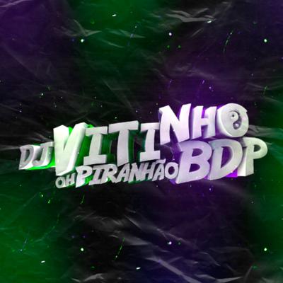 O Mais Difícil Tu Já Fez - Senta e Contrai By DJ VITINHO BDP, Duarte edit's cover