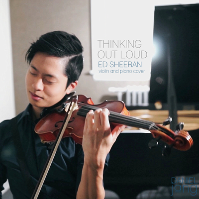 Thinking Out Loud By Daniel Jang's cover