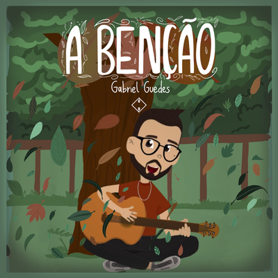 A Benção (Infantil) By Gabriel Guedes de Almeida's cover