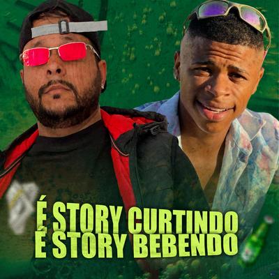 É Story Curtindo É Story Bebendo (feat. rodrigo amendoim) (feat. rodrigo amendoim) (Brega Funk Remix)'s cover