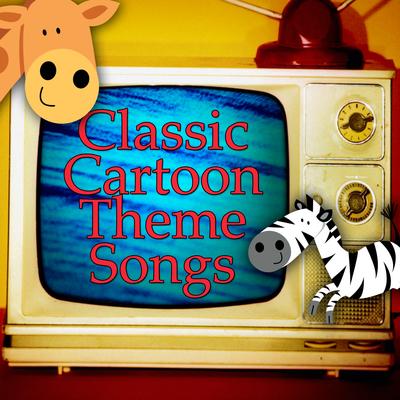 Classic Cartoon Theme Songs's cover