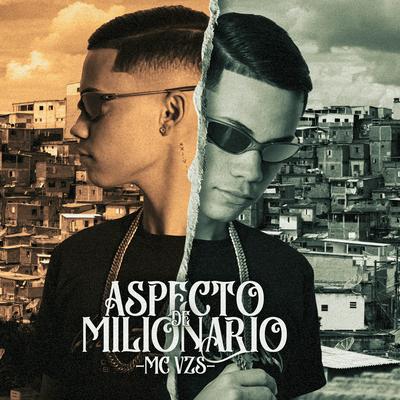 Aspecto Milionário By Mc Vzs, Dj Chaves's cover