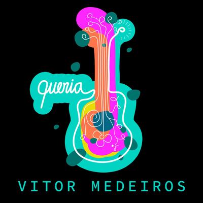 Queria By vitor medeiros's cover